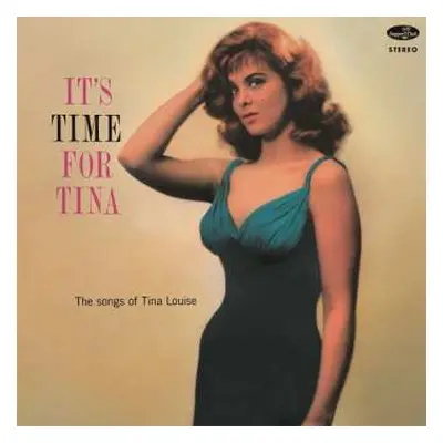 LP Tina Louise: It's Time For Tina (The Songs Of Tina Louise) LTD | NUM