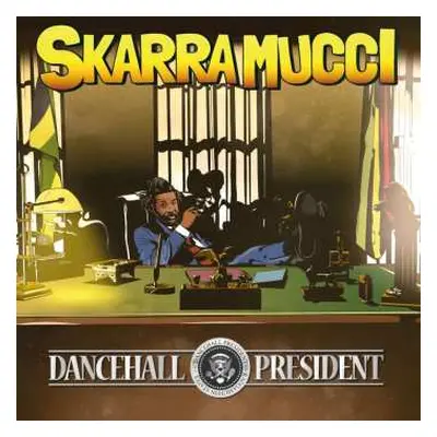 CD Skarra Mucci: Dancehall President (reissue)