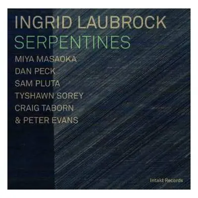 CD Ingrid Laubrock: Serpentines