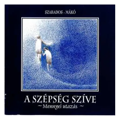 CD György Szabados: A Szépség Szíve