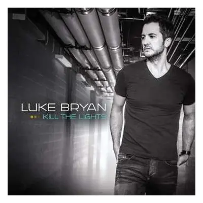 CD Luke Bryan: Kill The Lights