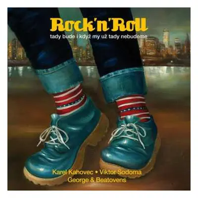 CD George & Beatovens: Rock’n’Roll (Tady Bude I Když My Už Tady Nebudeme)