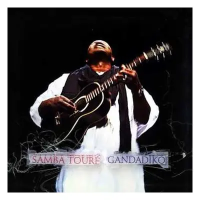 LP Samba Touré: Gandadiko