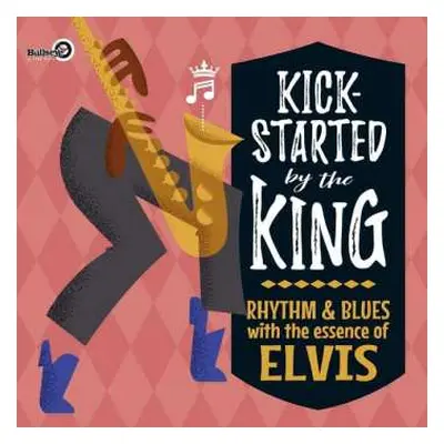 LP Various: Kick-Started By The King (Rhythm & Blues With The Essence Of Elvis)