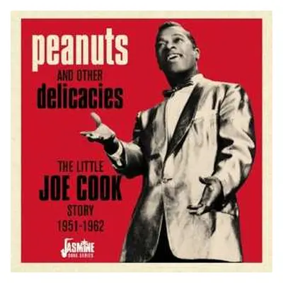 CD Little Joe Cook: Peanuts And Other Delicacies - The Little Joe Cook Story