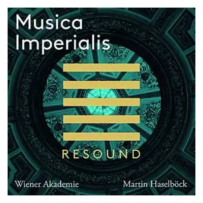 14CD Wiener Akademie/martin Ha: Musica Imperialis