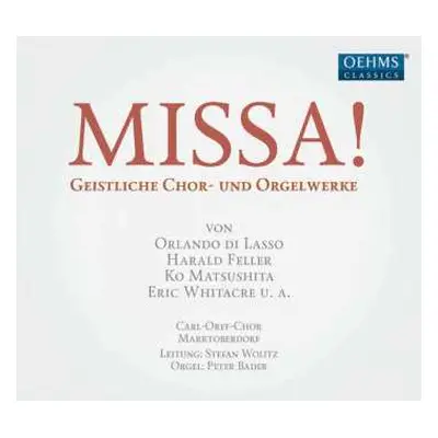 CD Eric Whitacre: Missa! - Geistliche Chor - und Orgelwerke