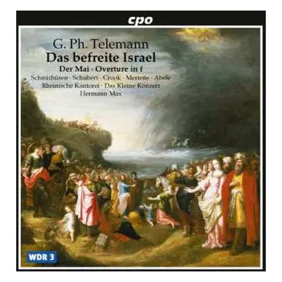 CD Georg Philipp Telemann: Das Befreite Israel