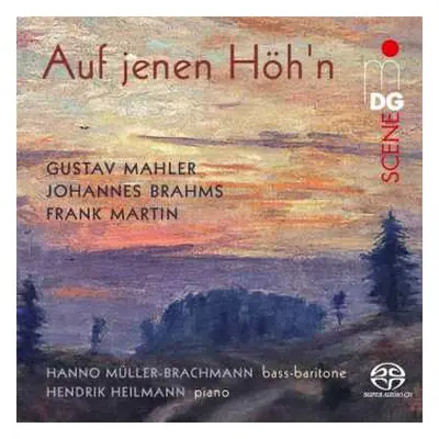 SACD Gustav Mahler: Hanno Müller-brachmann - Auf Jenen Höh'n