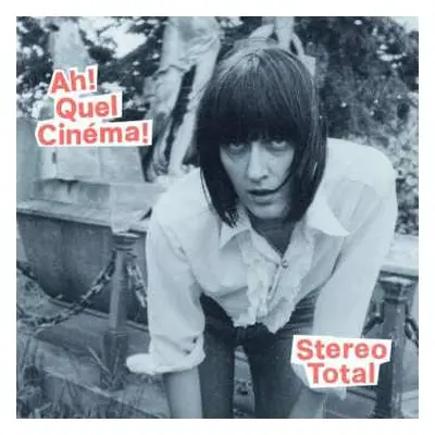 LP Stereo Total: Ah! Quel Cinéma!