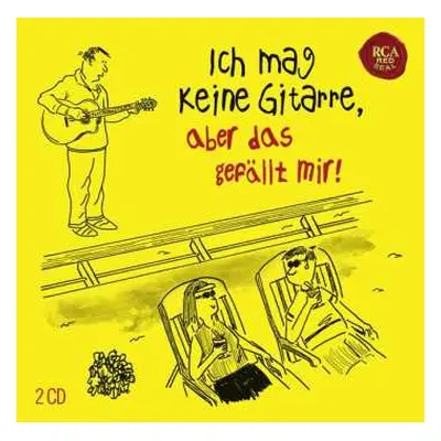 2CD Various: Ich Mag Keine Gitarre, Aber Das Gefällt Mir!