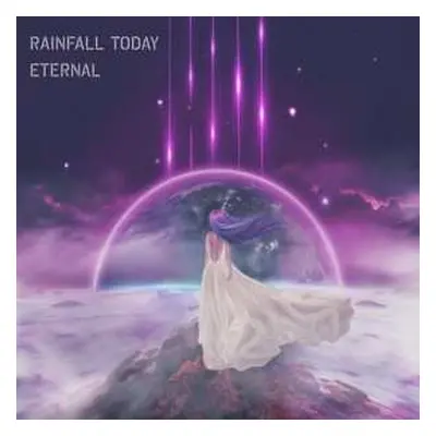 CD Rainfall Today: Eternal