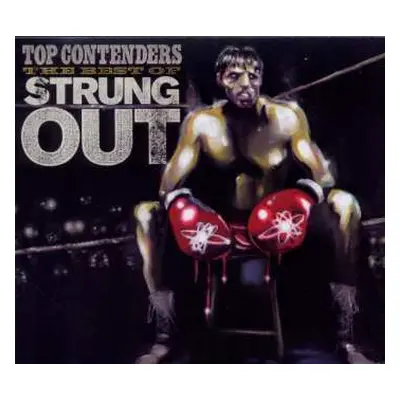 CD Strung Out: Top Contenders: The Best Of Strung Out