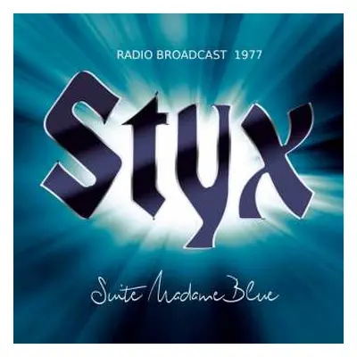 CD Styx: Suite Madame Blue - Radio Broadcast 1977