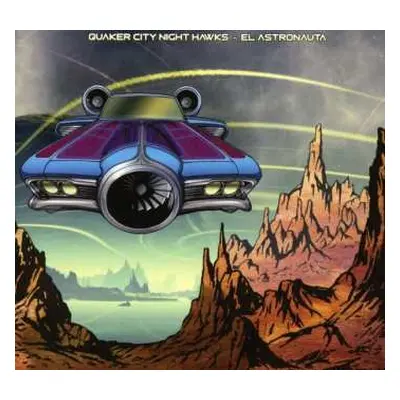 CD Quaker City Night Hawks: El Astronauta