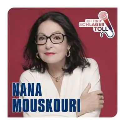 CD Nana Mouskouri: Ich Find' Schlager Toll