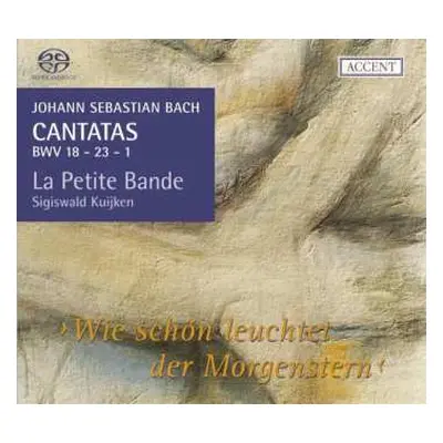 SACD Johann Sebastian Bach: Kantaten Bwv 1,18,23