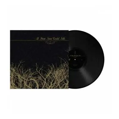 LP If These Trees Could Talk: If These Trees Could Talk LTD | CLR