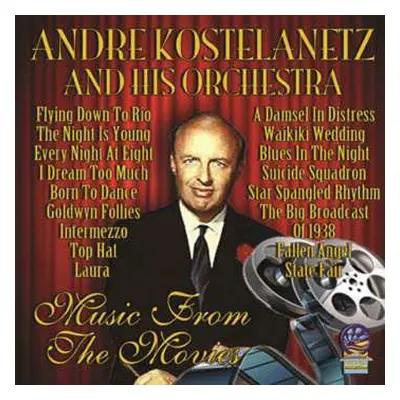 CD Andre Kostelanetz And His Orchestra: Music From The Movies