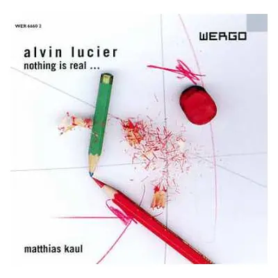 CD Alvin Lucier: Nothing Is Real ...