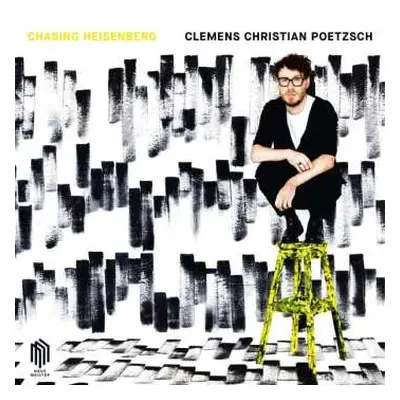 LP Clemens Christian Poetzsch: Chasing Heisenberg