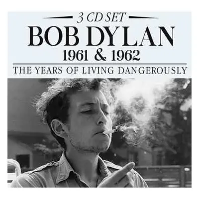 3CD Bob Dylan: 1961 & 1962: The Years Of Living Dangerously (3cd)