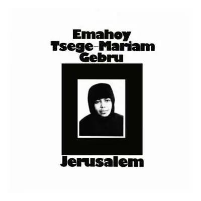 LP Emahoy Tsegue Maryam Guebrou: Jerusalem