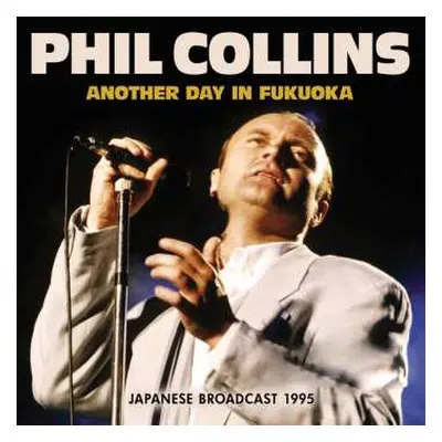 CD Phil Collins: Another Day In Fukuoka