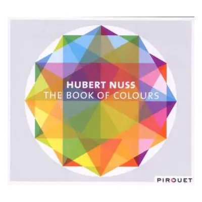 CD Hubert Nuss: The Book Of Colours