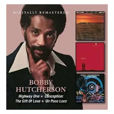 2CD Bobby Hutcherson: Highway One / Conception: The Gift Of Love / Un Poco Loco