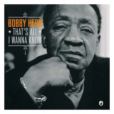 CD Bobby Hebb: That's All I Wanna Know