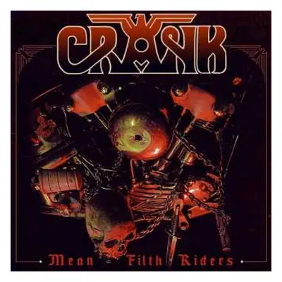 LP Crank: Mean Filth Riders LTD