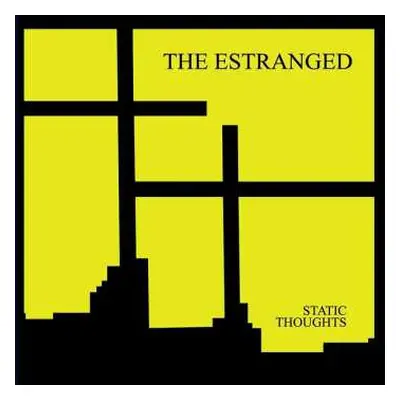 LP The Estranged: Static Thoughts