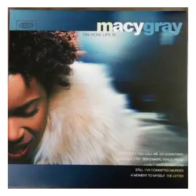 LP Macy Gray: On How Life Is