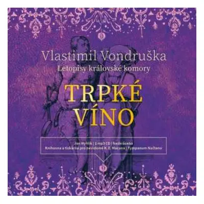 CD Hyhlík Jan: Vondruška: Trpké víno - Letopisy král