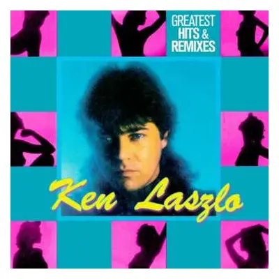 LP Ken Laszlo: Greatest Hits & Remixes