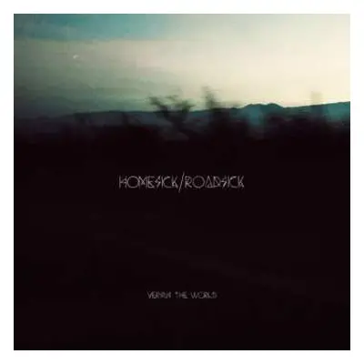 LP Versus The World: Homesick/Roadsick LTD | CLR