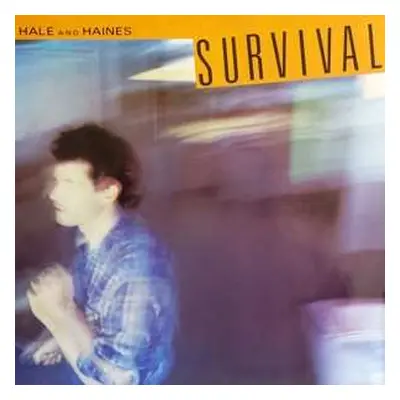 CD Hale And Haines: Survival