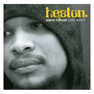 CD Heston: Warm Human Cold World