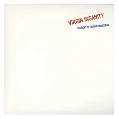 LP Virgin Insanity: Illusions Of The Maintenance Man LTD