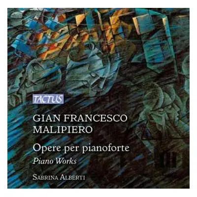 CD Gian Francesco Malipiero: Klavierwerke