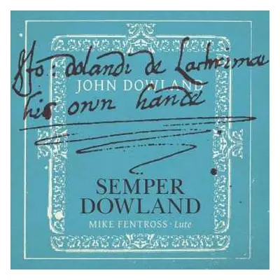 CD John Dowland: Semper Dowland