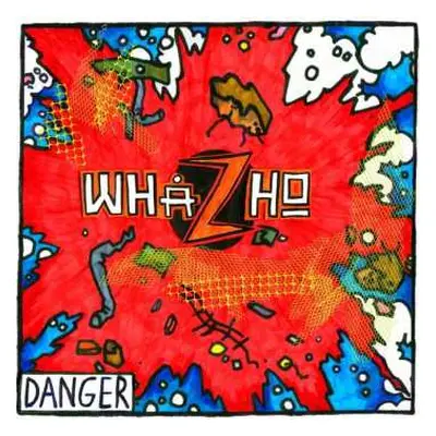 EP Whazho: Danger CLR