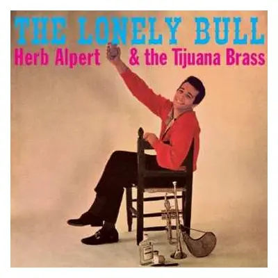 CD Herb Alpert & The Tijuana Brass: The Lonely Bull