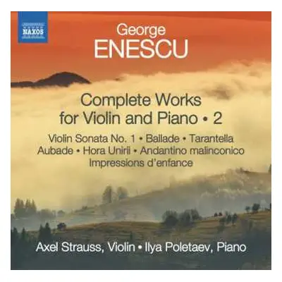 CD George Enescu: Sämtliche Werke Für Violine & Klavier Vol.2