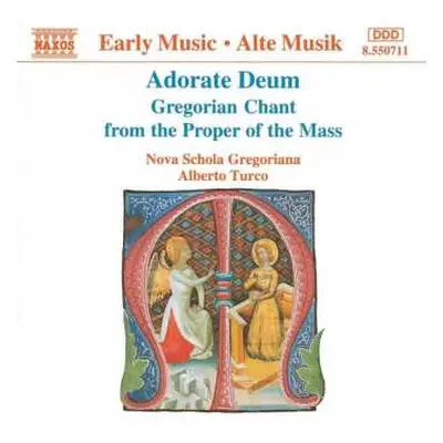 CD Alberto Turco: Adorate Deum – Gregorian Chant From The Proper Of The Mass