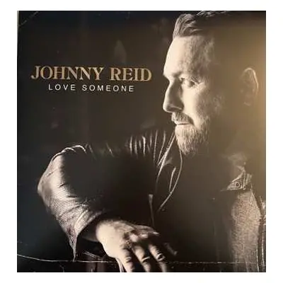 2LP Johnny Reid: Love Someone