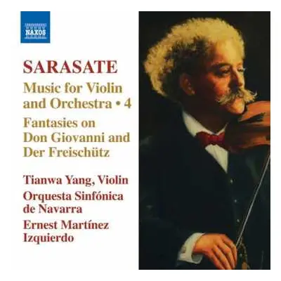 CD Pablo De Sarasate: Violin And Orchestra Music, Vol. 4