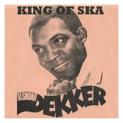 CD Desmond Dekker: The King Of Ska