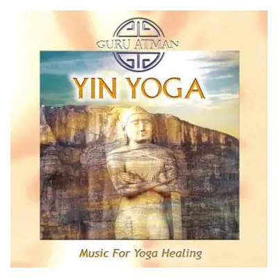 CD Guru Atman: Yin Yoga